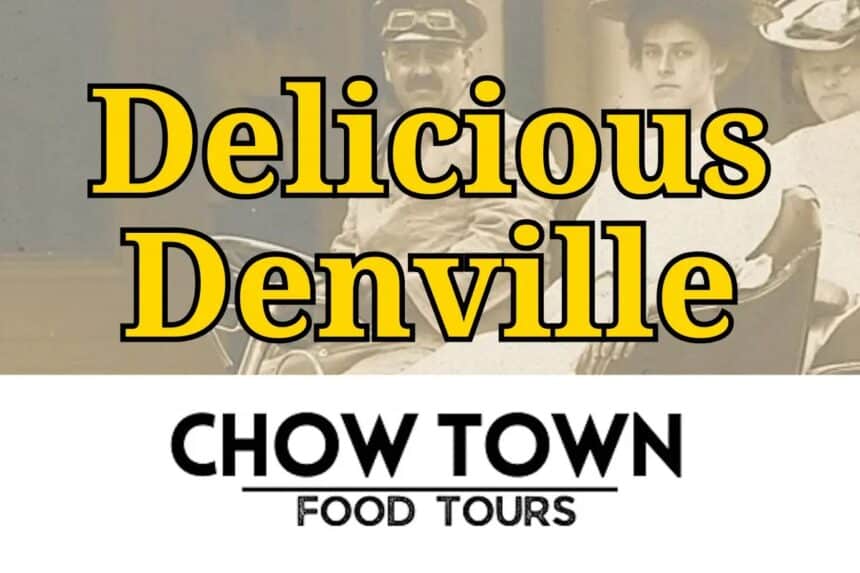 Chow Town Food Tours Delicious Denville walking tour