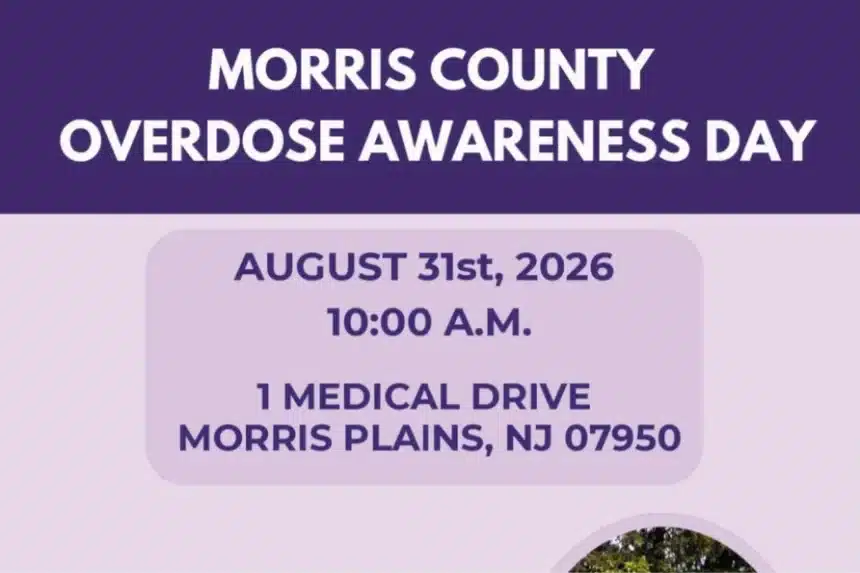Morris County Overdose Awareness Day flyer listing the Aug. 31, 2026 ceremony at 10 a.m. at 1 Medical Drive in Morris Plains