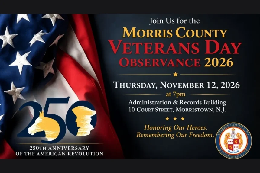 Morris County Veterans Day Observance 2026 invitation for Thursday, Nov. 12 at 7 p.m. at 10 Court Street in Morristown
